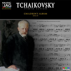 Pyotr Ilyich Tchaikovsky (7 May 1840 - 6 November 1893) was a Russian composer of the Romantic period. Children's songs 1893