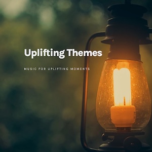 An Uplifting Theme